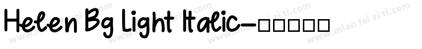 Helen Bg Light Italic字体转换